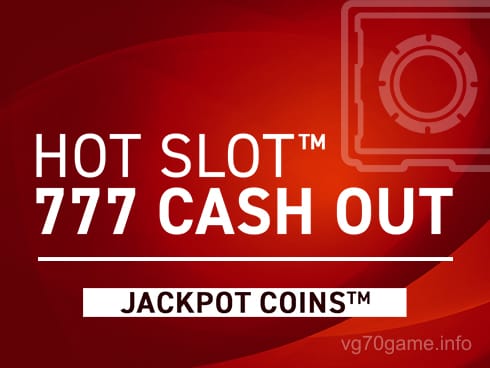 Hot Slot_ 777 Cash Out Extremely Edition